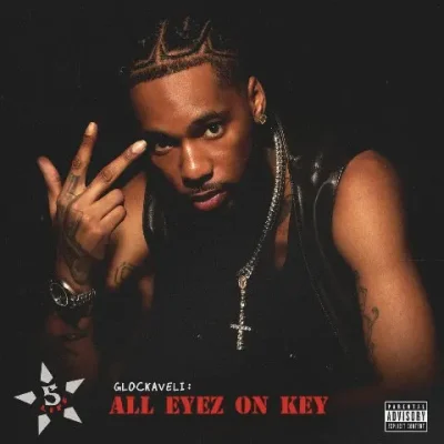 Key Glock – 2025 – Glockaveli: All Eyez On Key