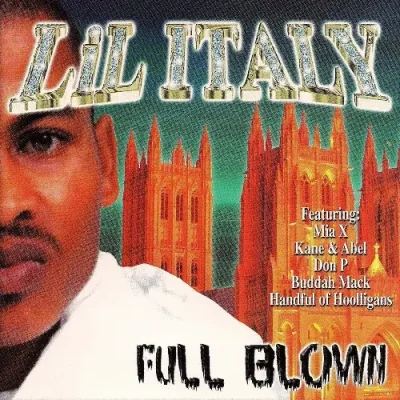 Lil Italy - Full Blown