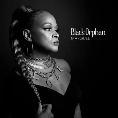Marquee – 2025 – Black Orphan