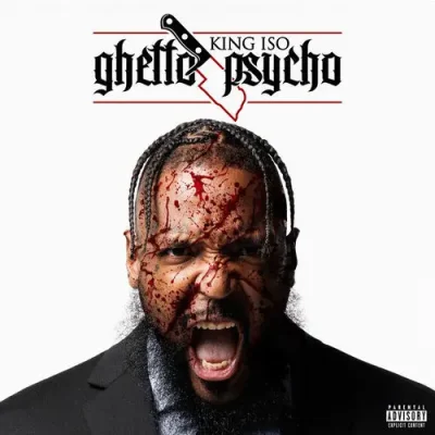 King Iso – 2025 – Ghetto Psycho