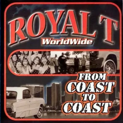 Royal T - From Coast To Coast