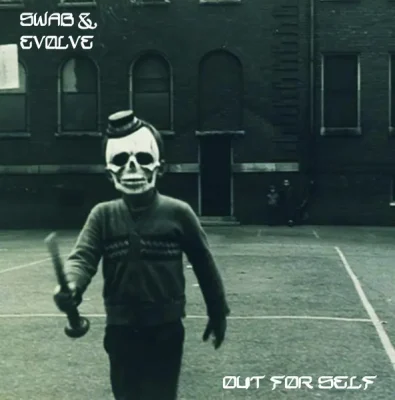 Swab & Evolve - Out For Self LP