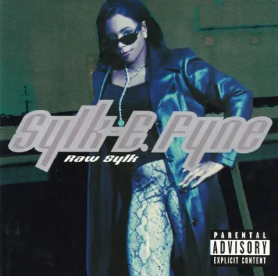 Sylk-E Fyne - Raw Sylk