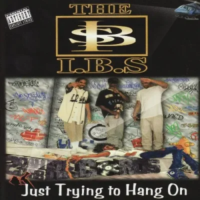The I.B.S. - Just Trying To Hang On