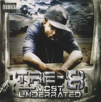 Tre-8 - Most Underrated