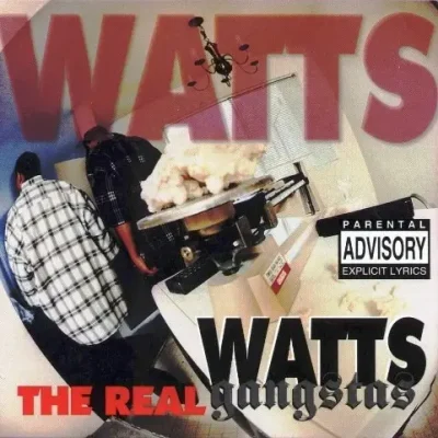 Watts Gangstas - The Real