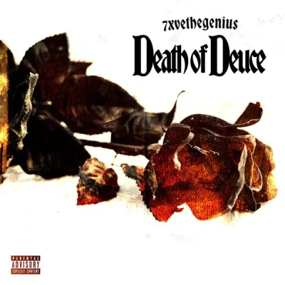 7xvethegenius - Death Of Deuce