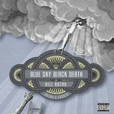 Blue Sky Black Death & Hell Razah - Razah's Ladder