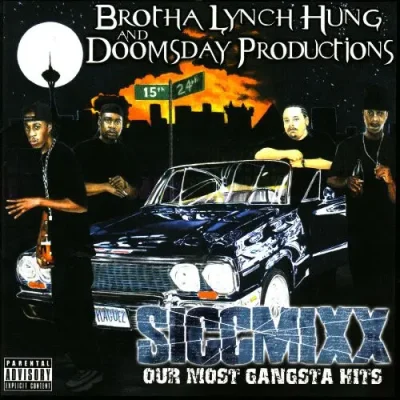 Brotha Lynch Hung & Doomsday Productions - Siccmixx