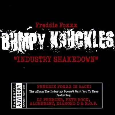 Bumpy Knuckles a.k.a Freddie Foxxx - Industry Shakedown