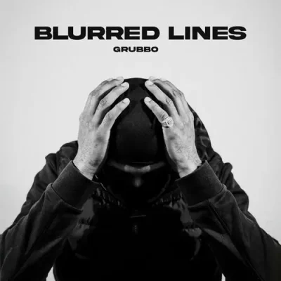 Grubbo - 2025 - Blurred Lines Grubbo - Blurred Lines