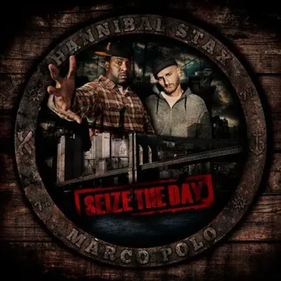 Hannibal Stax & Marco Polo - Seize The Day