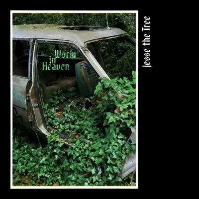 Jesse The Tree – 2025 – Worm In Heaven