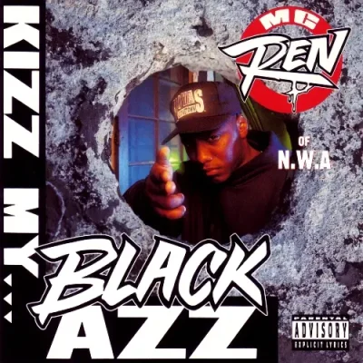 MC Ren - Kizz My... Black Azz EP