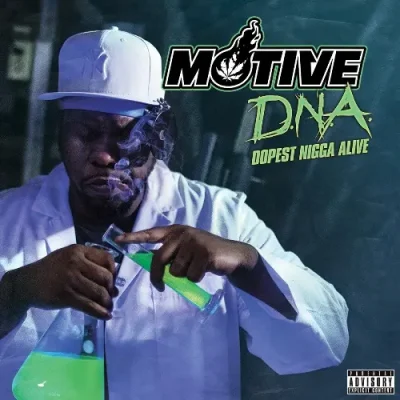 Motive - D.N.A. (Dopest Nigga Alive)