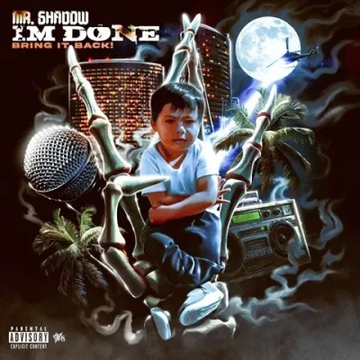 Mr. Shadow – 2025 – I’m Done! Bring It Back!