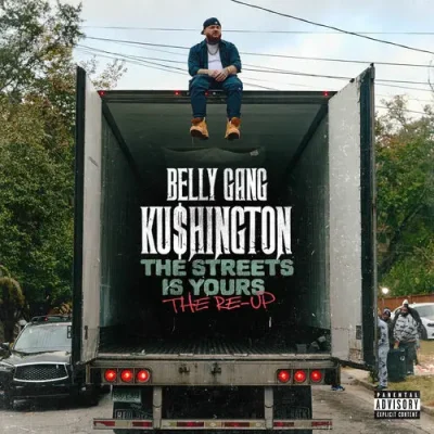 Belly Gang Kushington – 2025 – The Streets Is Yours: The Re-Up