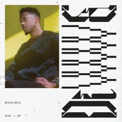Black Milk - DiVE EP