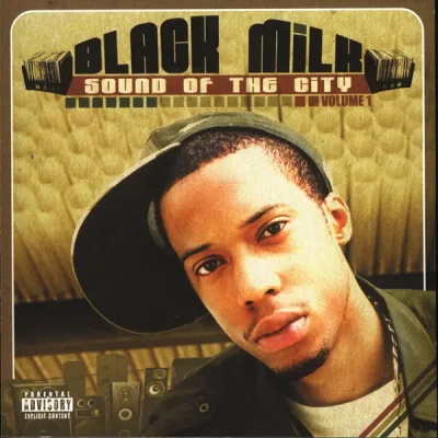 Black Milk - Sound Of The City, Volume 1