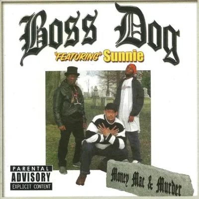 Boss Dog - Money, Mac & Murder EP