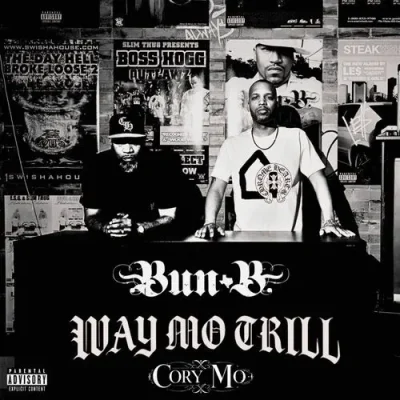 Bun B & Cory Mo – 2025 – Way Mo Trill