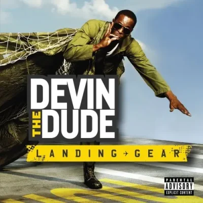 Devin The Dude - 2008 - Landing Gear Devin The Dude - Landing Gear