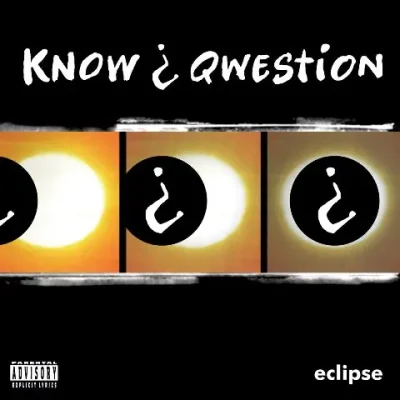 Know Qwestion – 1998 – Eclipse (2025-Reissue) [24-bit / 44.1kHz]