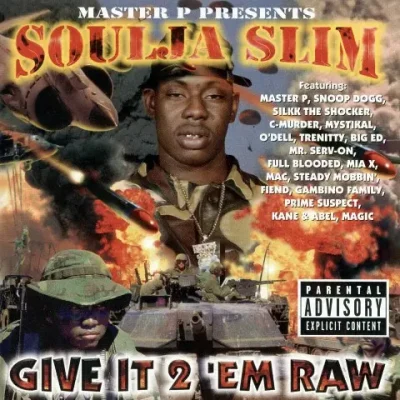 Soulja Slim - Give It 2 'Em Raw