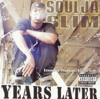 Soulja Slim - Years Later