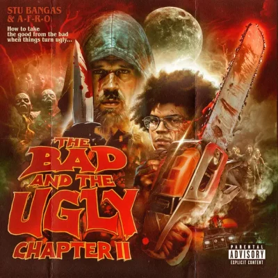 Stu Bangas & A-F-R-O – 2025 – The Bad and The Ugly Chapter 2