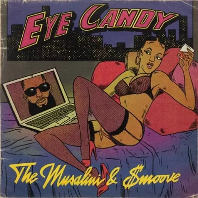 The Musalini & $moove - Eye Candy