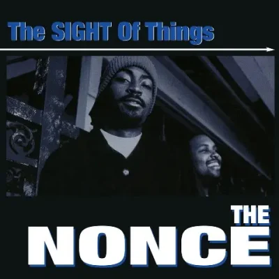 The Nonce - The Sight Of Things (2021-Reissue)