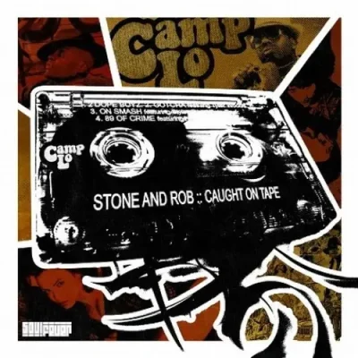 Camp Lo - Stone And Rob: Caught On Tape