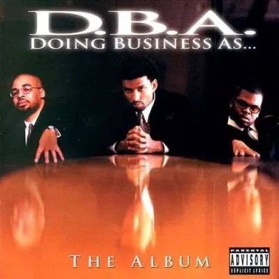 D.B.A. - Doing Business As... The Album