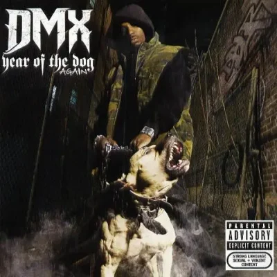 DMX - Year Of The Dog... Again