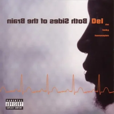 Del The Funky Homosapien - Both Sides of the Brain