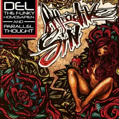 Del The Funky Homosapien & Parallel Thought - Attractive Sin