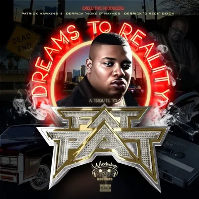 Fat Pat – 2025 – Dreams To Reality: A Tribute To Fat Pat