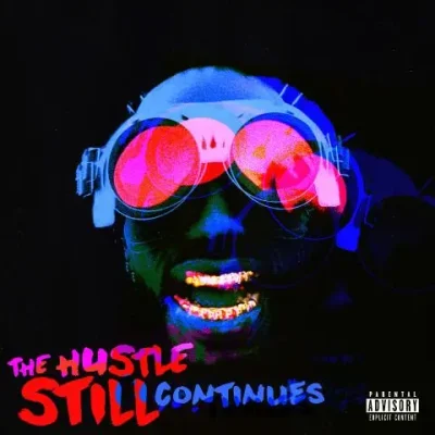 Juicy J - The Hustle Still Continues (Deluxe Edition)
