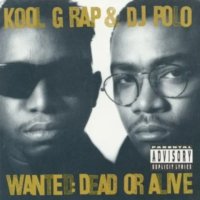 Kool G Rap & DJ Polo - Wanted: Dead Or Alive (2007-Special Edition)