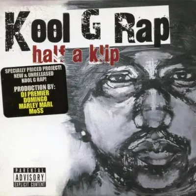 Kool G Rap - Half A Klip