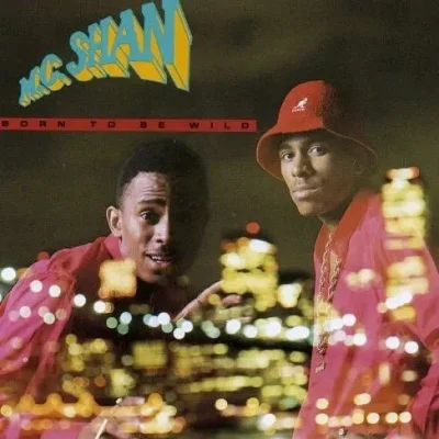 MC Shan - Born To Be Wild