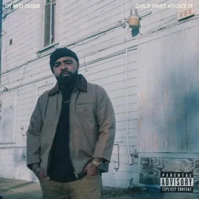 Otayo Dubb – 2025 – Cold Part About It