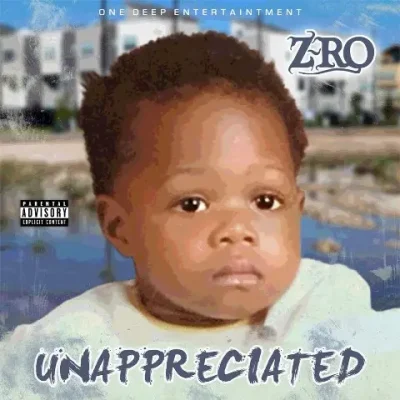Z-Ro – 2025 – Unappreciated