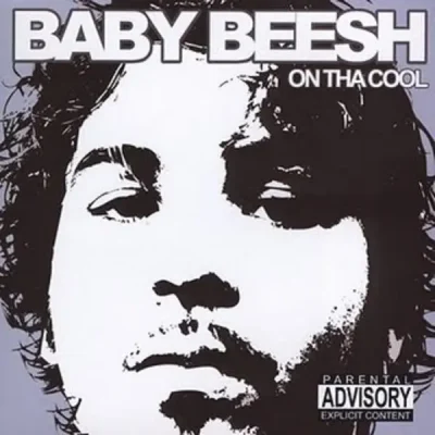Baby Beesh - On Tha Cool