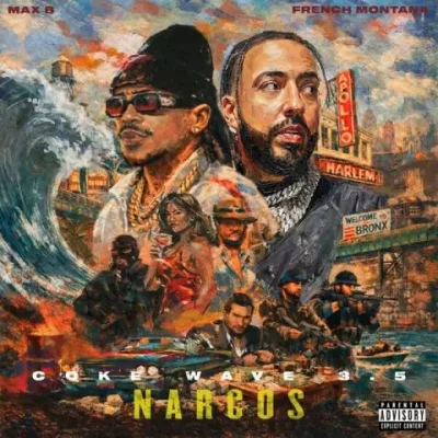 French Montana & Max B - Coke Wave 3.5: Narcos