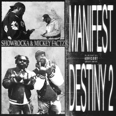 Showrocka & Mickey Factz - 2026 - Manifest Destiny 2 Showrocka & Mickey Factz - Manifest Destiny 2 (2026) Album cover