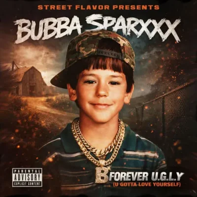 Bubba Sparxxx - Forever U.G.L.Y (U Gotta Love Yourself) EP (2026) Album cover