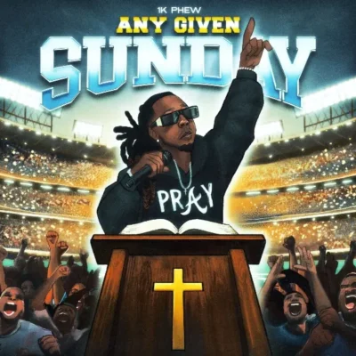 1K Phew – 2026 – Any Given Sunday