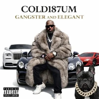 Cold 187um - 2026 - Gangster and Elegant Cold 187um - Gangster and Elegant (2026) Album cover